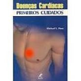 Livro Doenças cardiacas primeiros cuidados